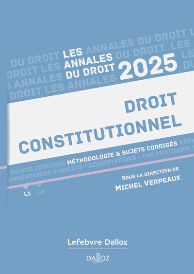 Annales Droit constitutionnel 2025 - Michel Verpeaux - DALLOZ