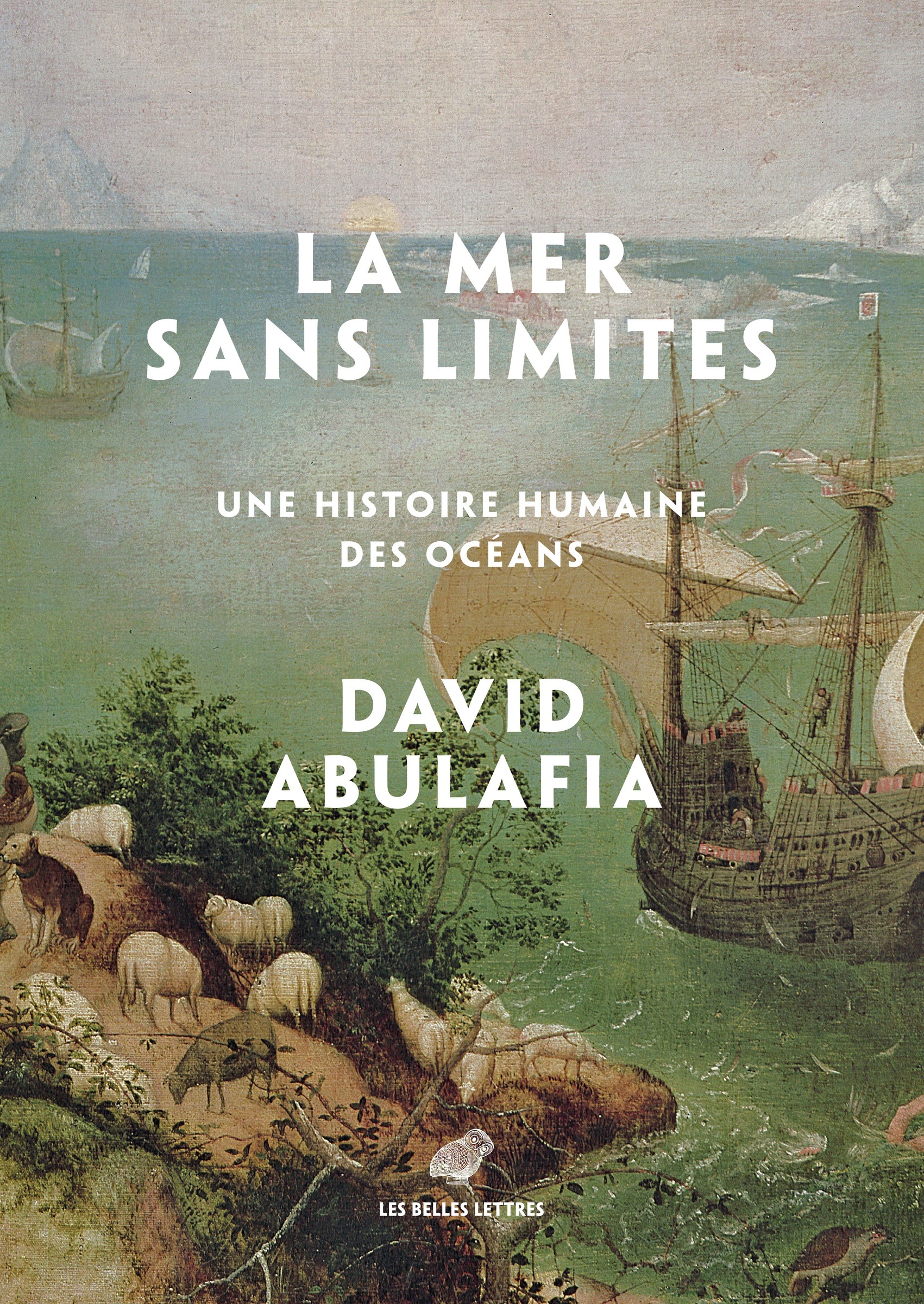 La mer sans limites - David Abulafia - BELLES LETTRES