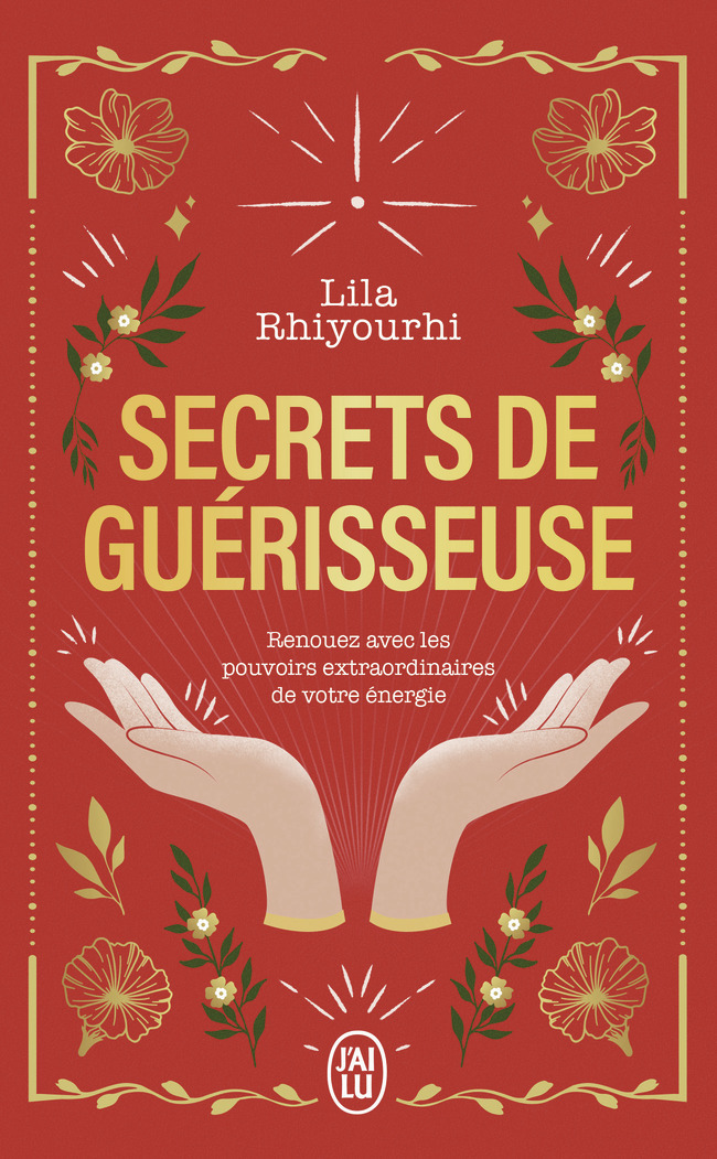 Secrets de guérisseuse - Lila Rhiyourhi - J'AI LU