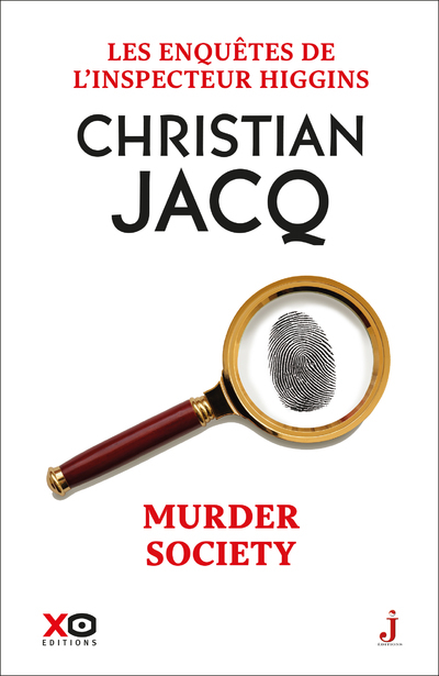 Les enquêtes de l'inspecteur Higgins - Tome 54 Murder Society - Christian Jacq - XO