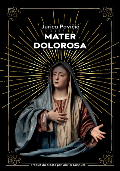 Mater Dolorosa - Jurica Pavicic - AGULLO