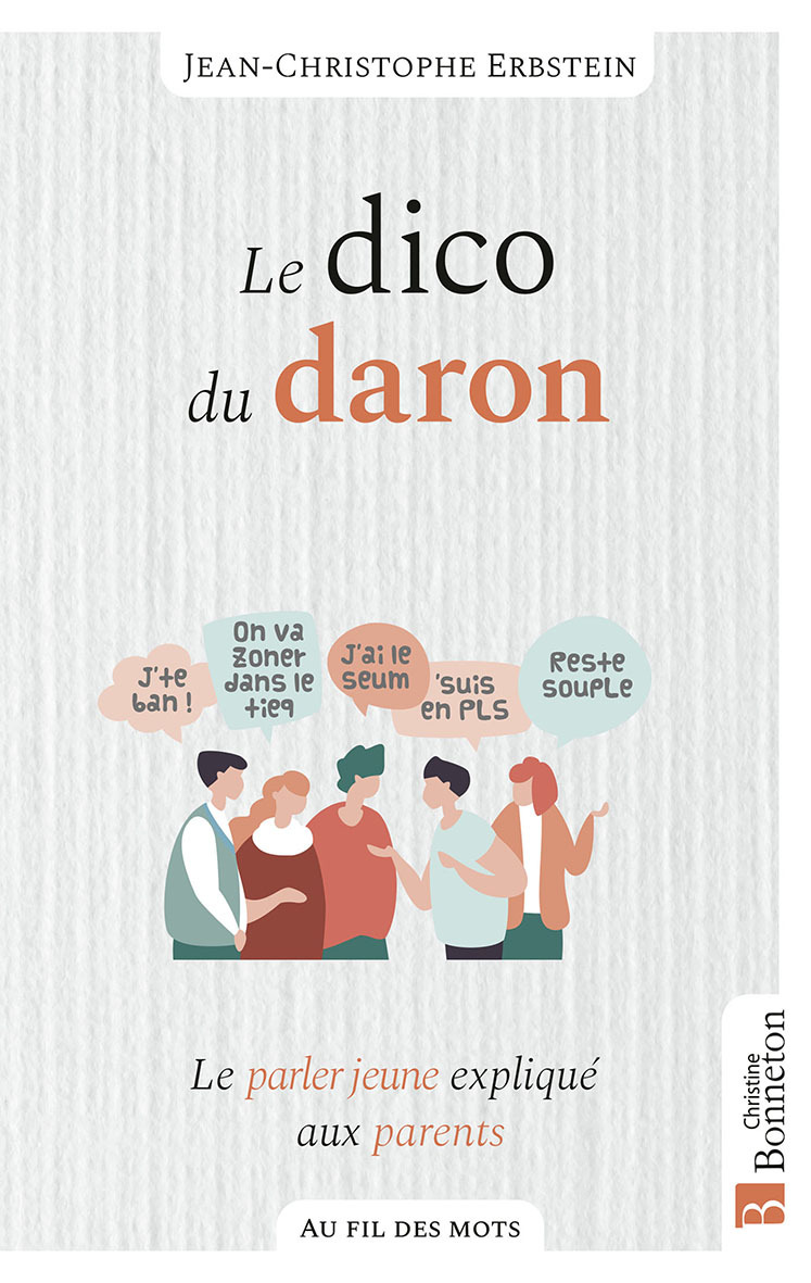 Le dico du daron -  Erbstein jean-chr. - BONNETON