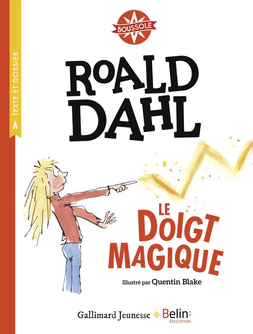 Le Doigt magique - Roald Dahl - BELIN EDUCATION