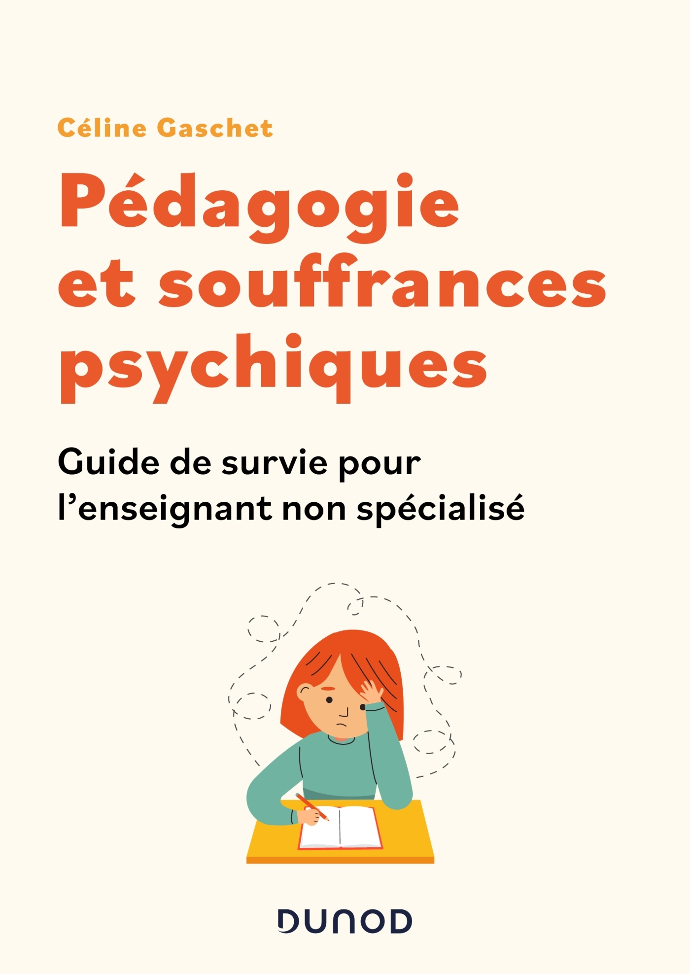 Pédagogie et souffrances psychiques - Céline Gaschet - DUNOD