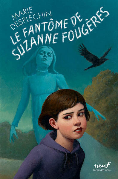 Le fantôme de Suzanne Fougères -  Desplechin Marie - EDL