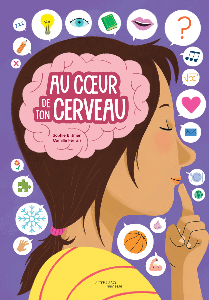 AU COEUR DE TON CERVEAU - Sophie BLITMAN - ACTES SUD