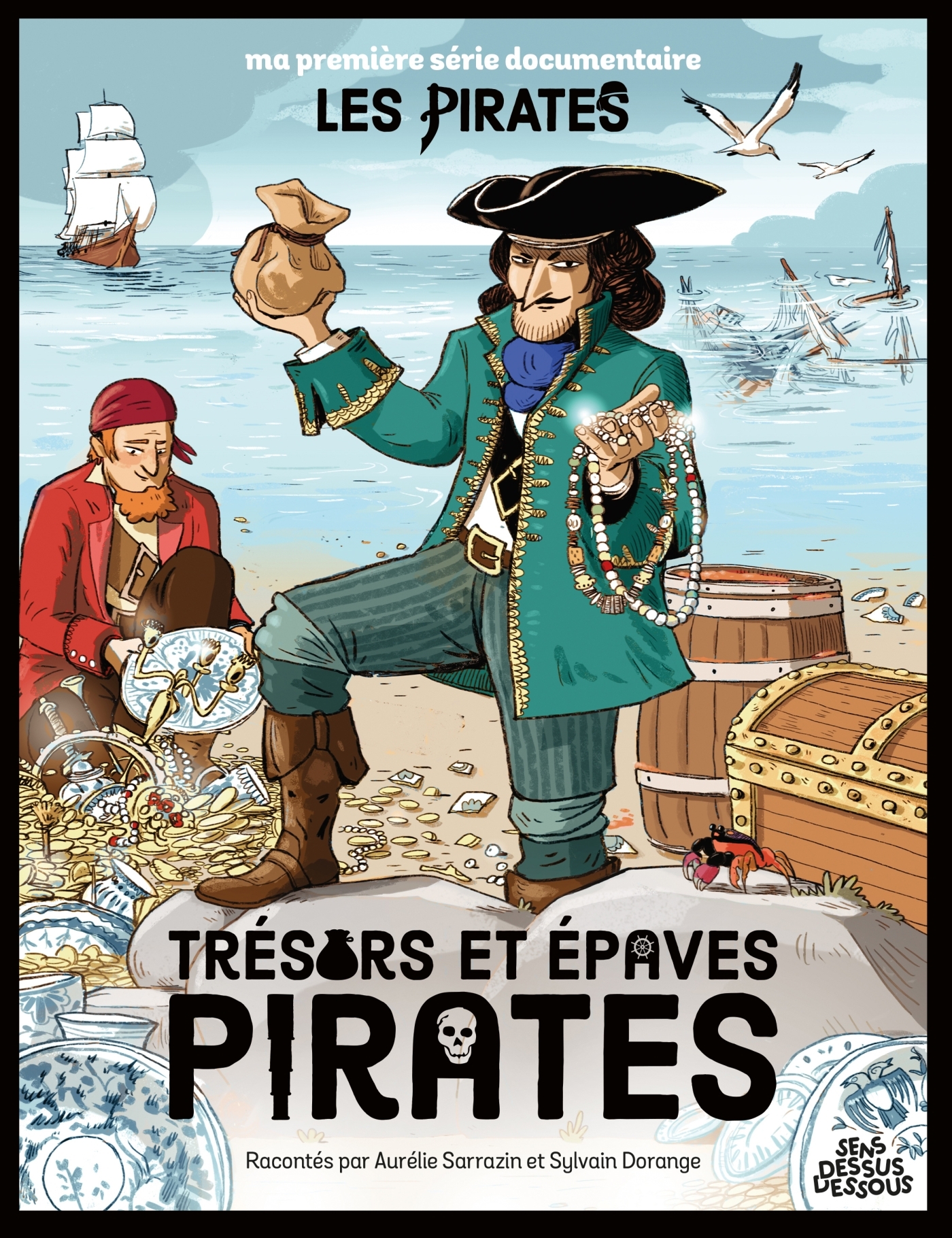 Trésors et épaves pirates - Aurélie Sarrazin - DESSUS DESSOUS