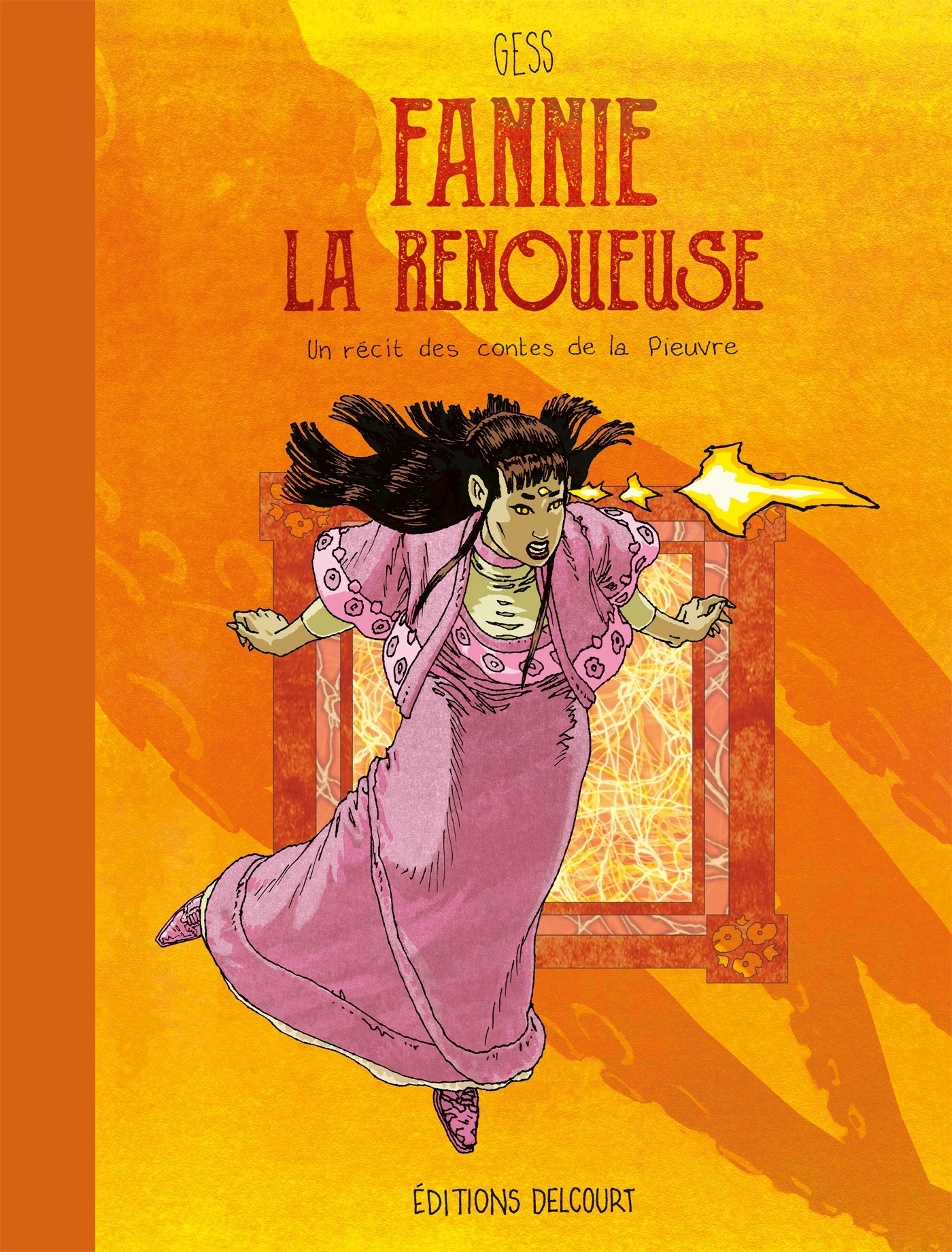 Fannie la Renoueuse - Un récit des contes de la Pieuvre -  Gess - DELCOURT