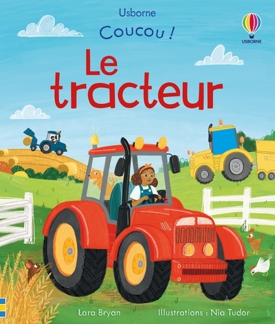 Le tracteur - Coucou ! - dès 3 ans - Lara Bryan - USBORNE