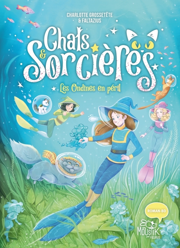 Chats & sorcières - Les ondines en péril - Charlotte Grossetête - FLEURUS