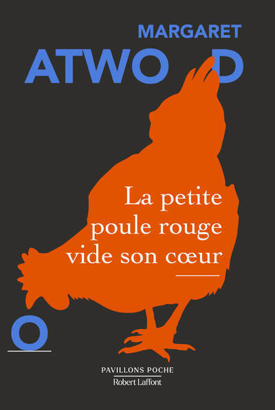 La petite poule rouge vide son coeur - Margaret Atwood - ROBERT LAFFONT