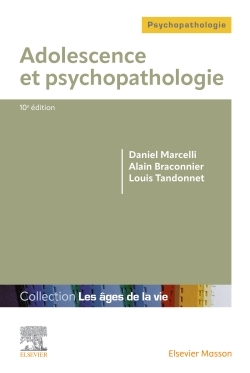 Adolescence et psychopathologie - Daniel Marcelli - MASSON