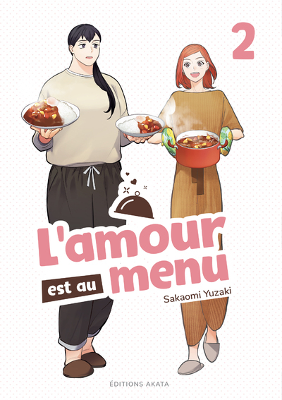 L'amour est au menu - Tome 2 (VF) - Sakaomi Yuzaki - AKATA