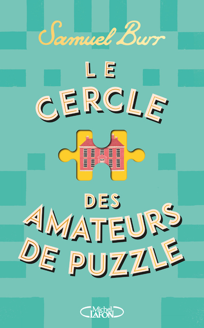 Le cercle des amateurs de puzzle - Samuel Burr - MICHEL LAFON