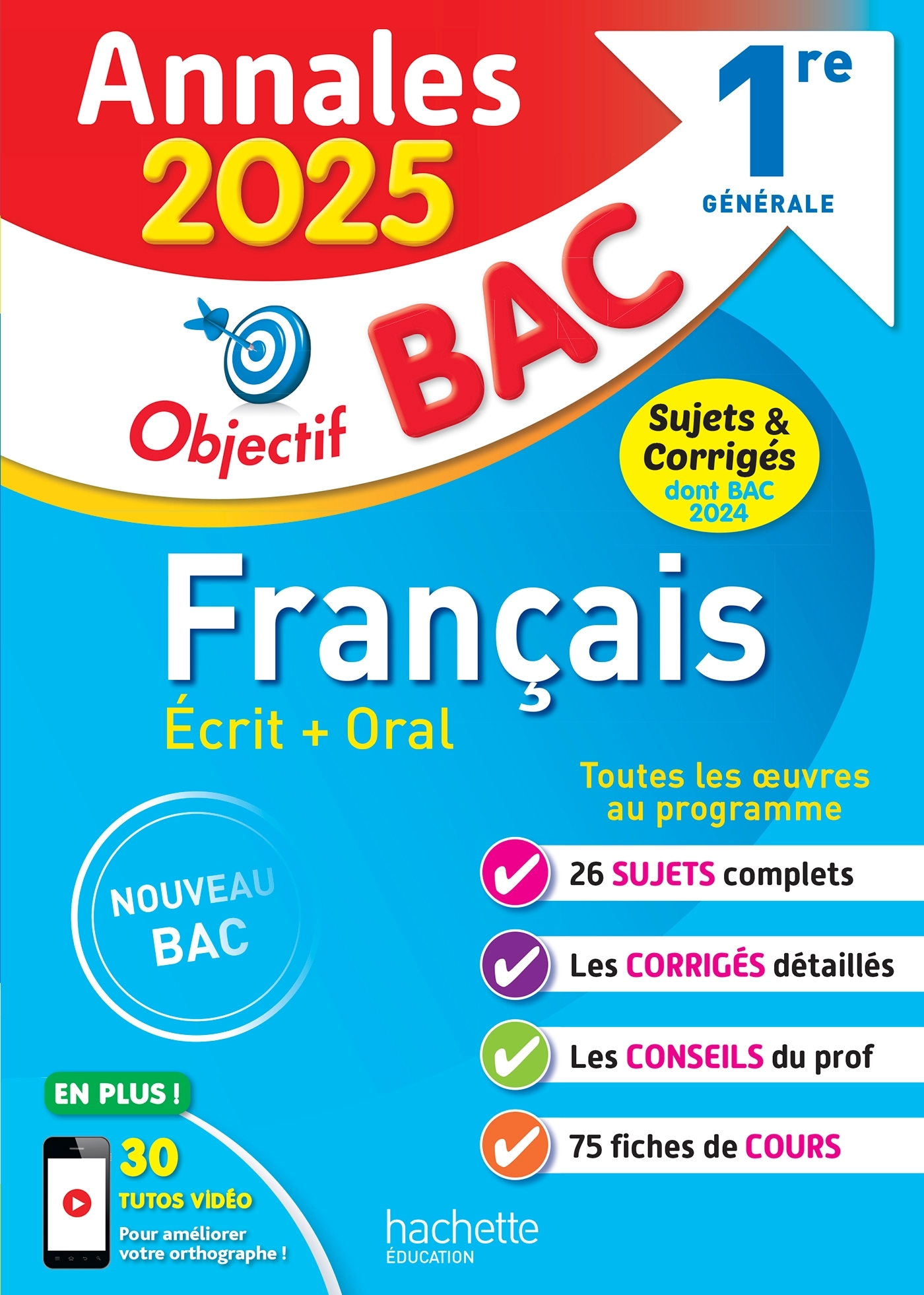 ANNALES OBJECTIF BAC 2025 - FRANCAIS 1RE GENERALE - Isabelle Lisle - HACHETTE EDUC