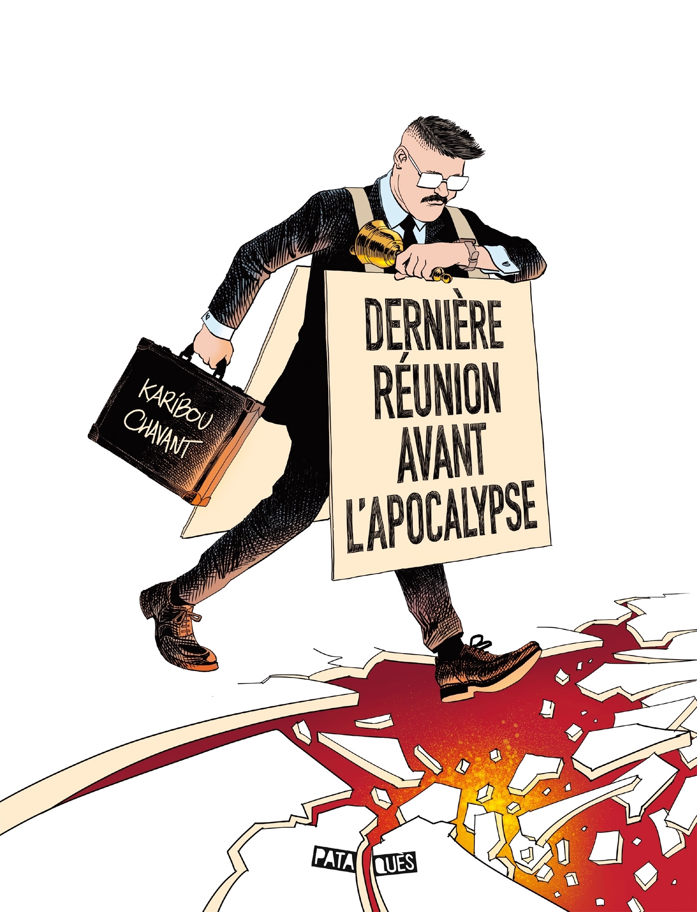 Dernière réunion avant l'apocalypse - Thierry Chavant - DELCOURT