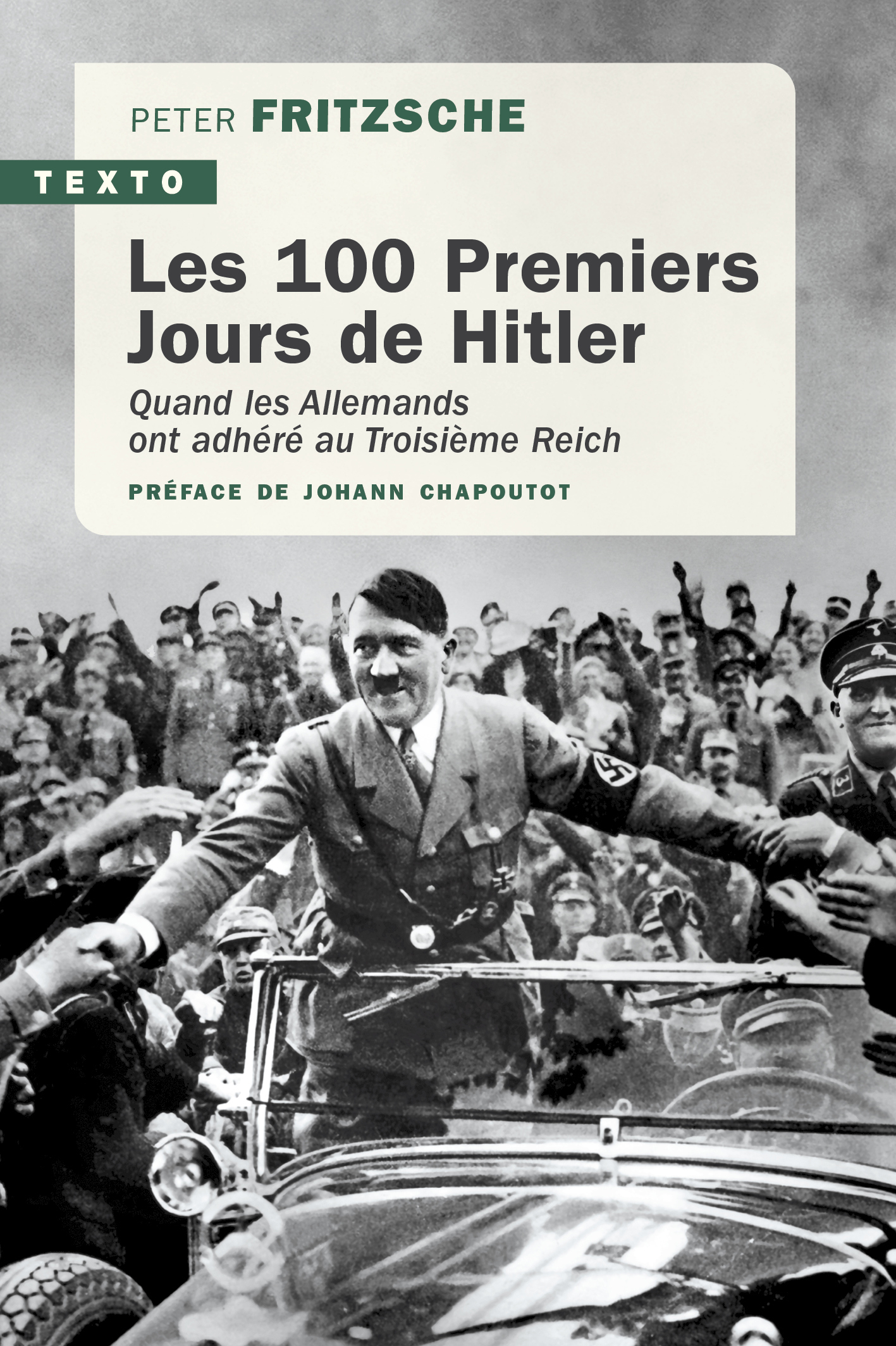 Les 100 premiers jours de Hitler - Peter Fritzsche - TALLANDIER