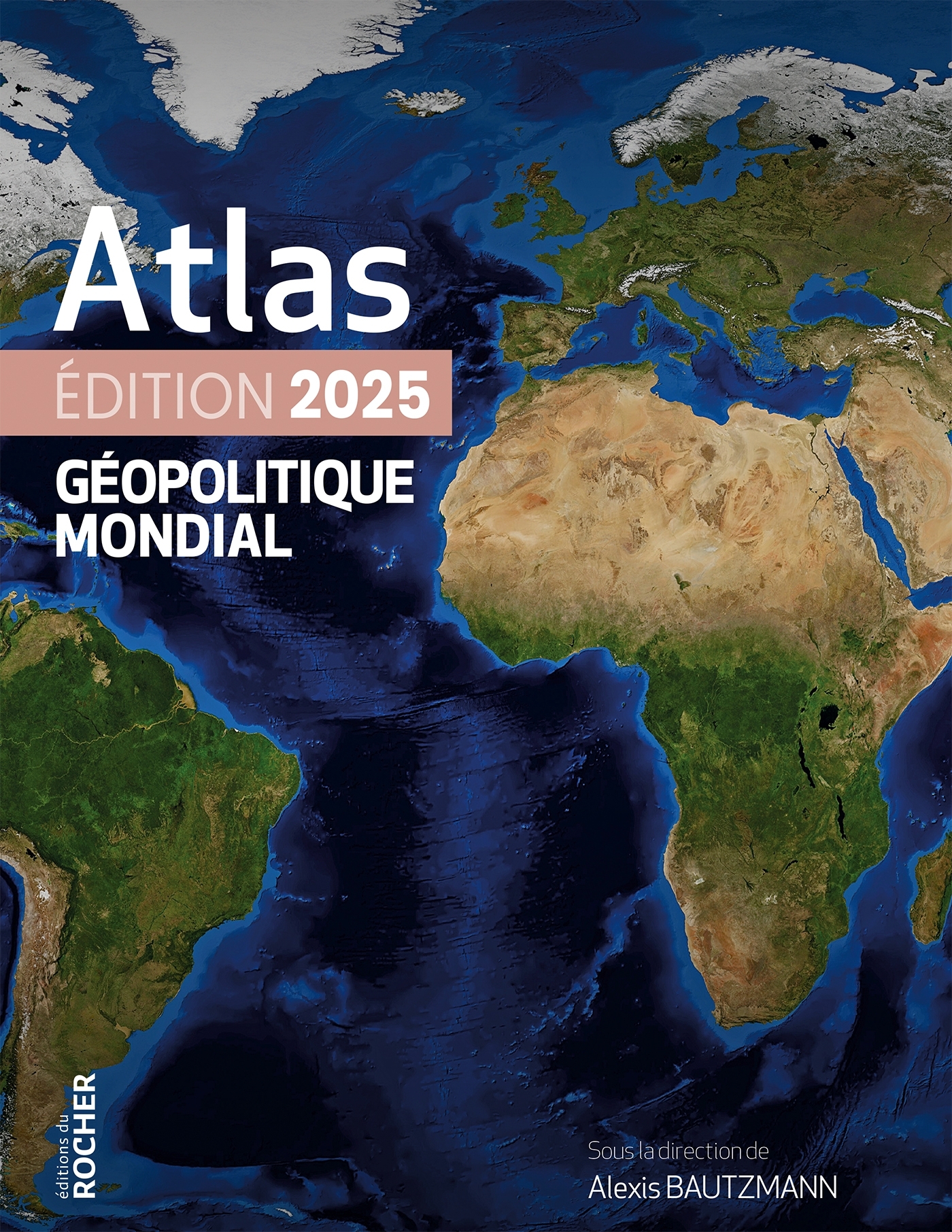 Atlas géopolitique mondial 2025 - Laura Margueritte - DU ROCHER