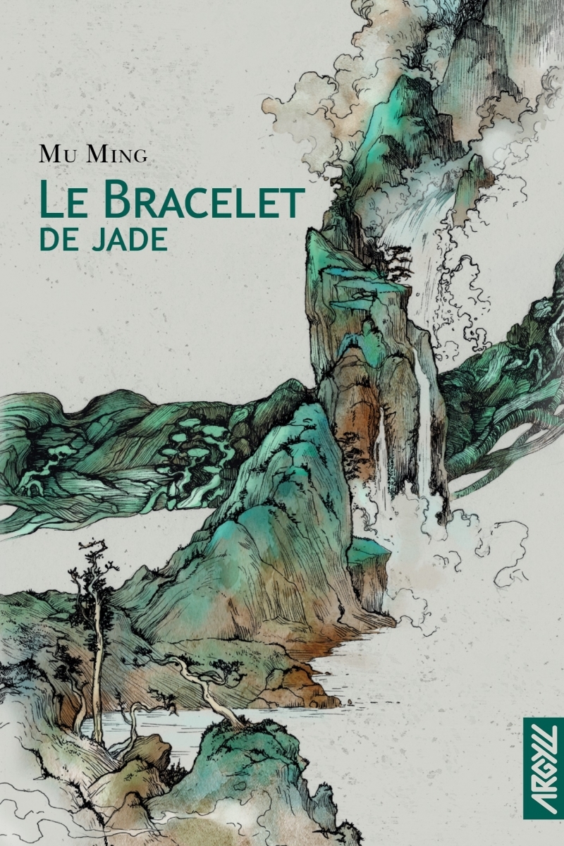 Le Bracelet de Jade - Mu MING - ARGYLL