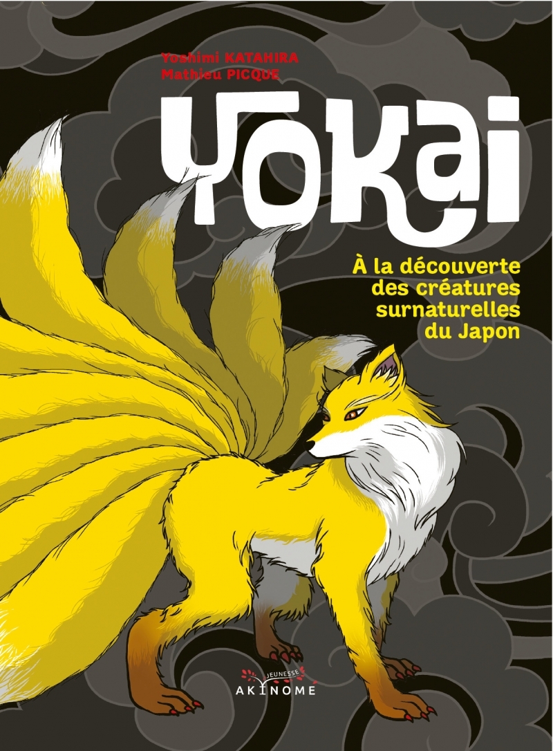 Yokai - À la découverte des créatures surnaturelles du Japon - Yoshimi KATAHIRA - AKINOME