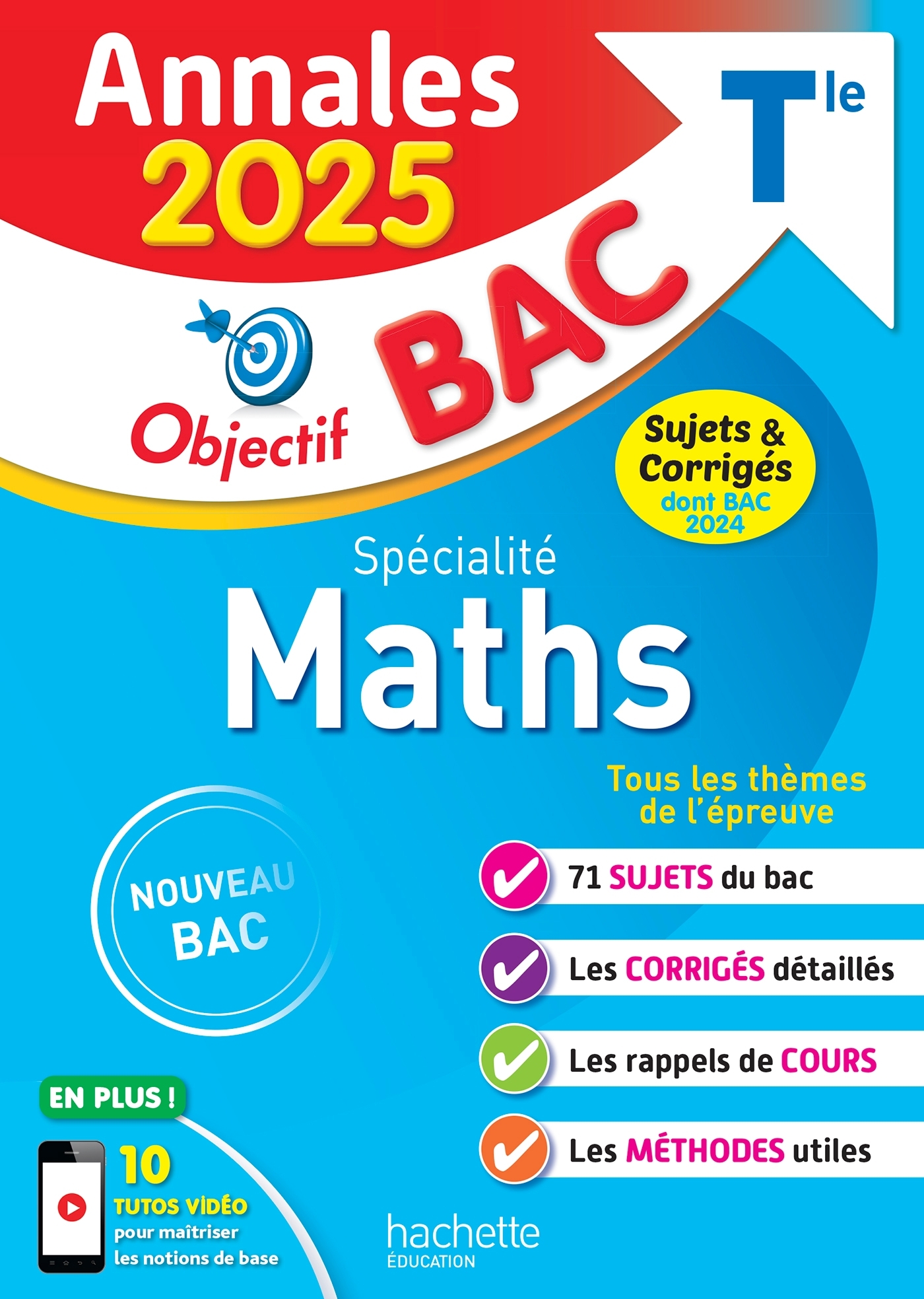 Annales Objectif BAC 2025 - Spécialité Maths Tle - sujets et corrigés - Sandrine Bodini-Lefranc - HACHETTE EDUC