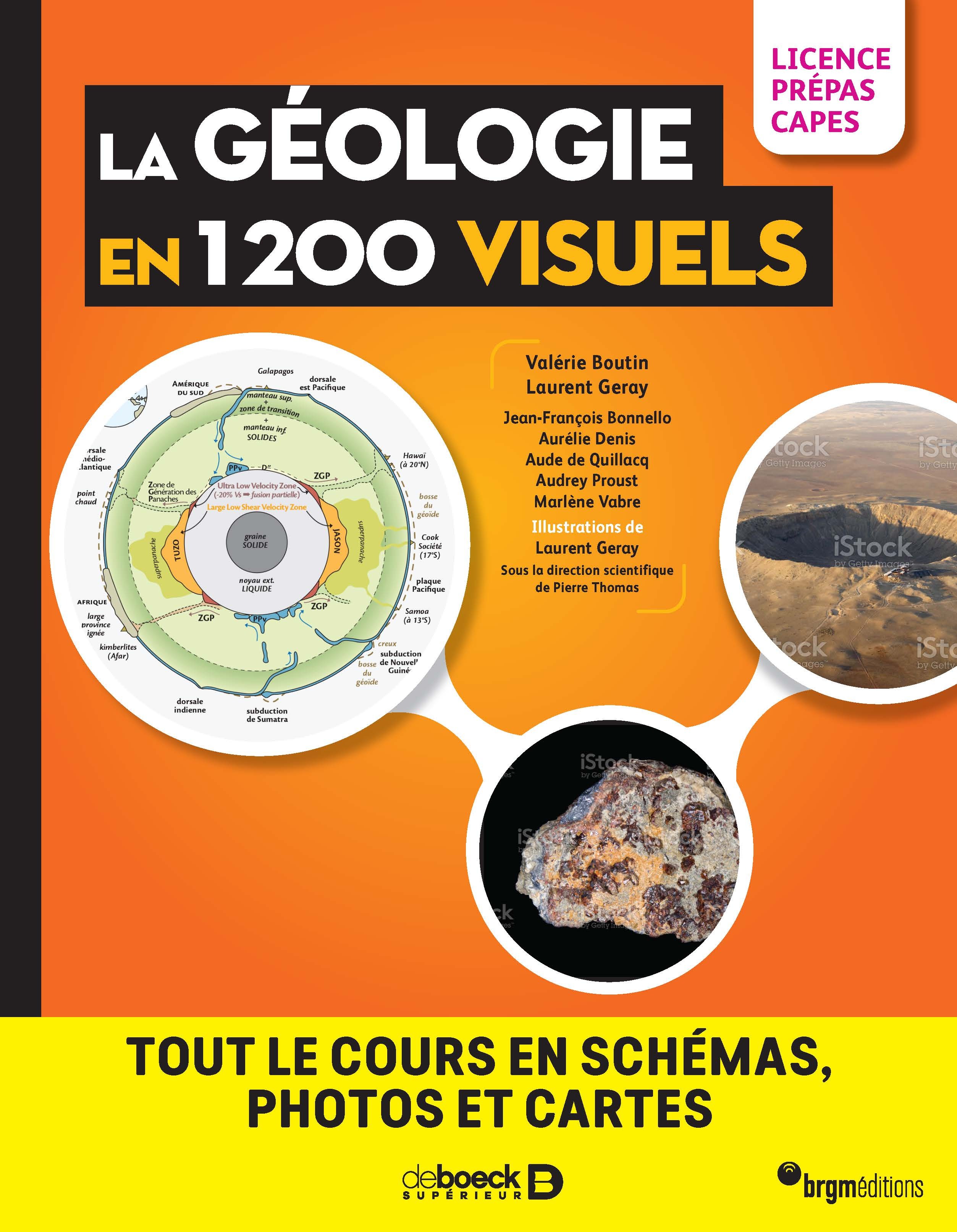 La géologie en 1200 visuels - Licence Prépas Capes Agreg - Valérie Boutin - DE BOECK SUP