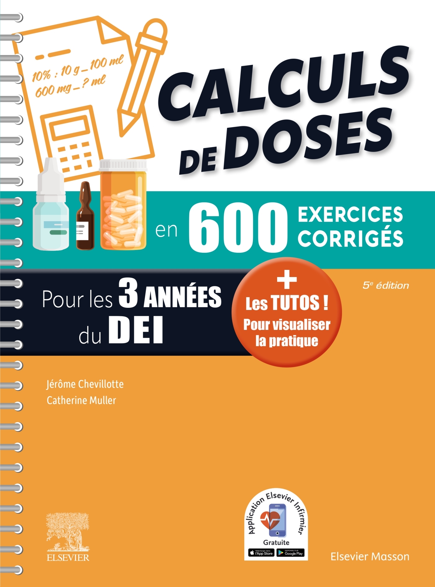 Calculs de doses en 600 exercices corrigés - Pour les 3 années du Diplôme d'Etat infirmier. - Jérôme Chevillotte - MASSON