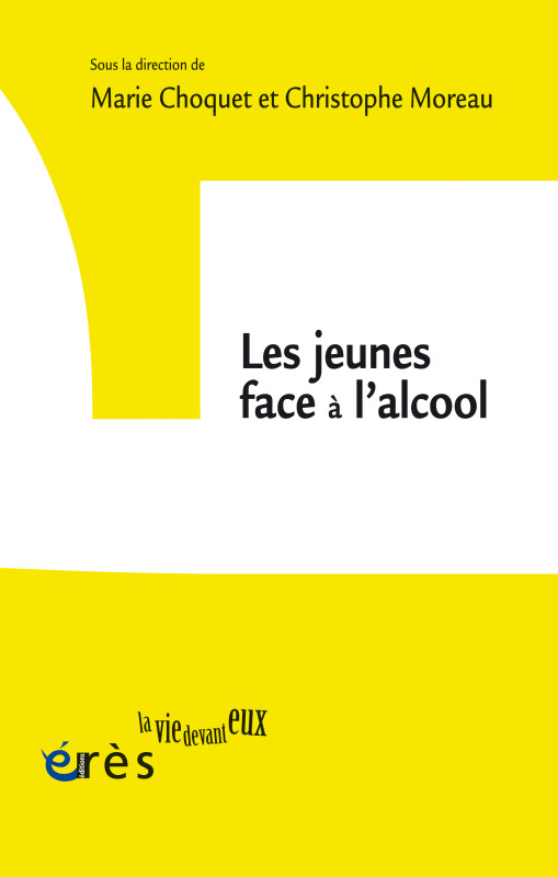 Les jeunes face à l'alcool - Christophe Moreau - ERES