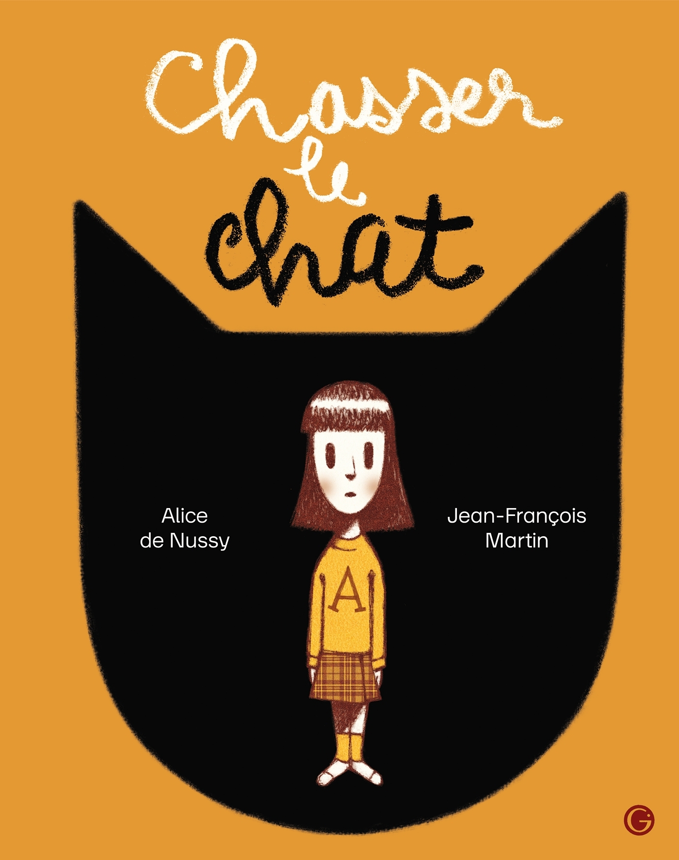 CHASSER LE CHAT - Alice de Nussy - GRASSET JEUNESS