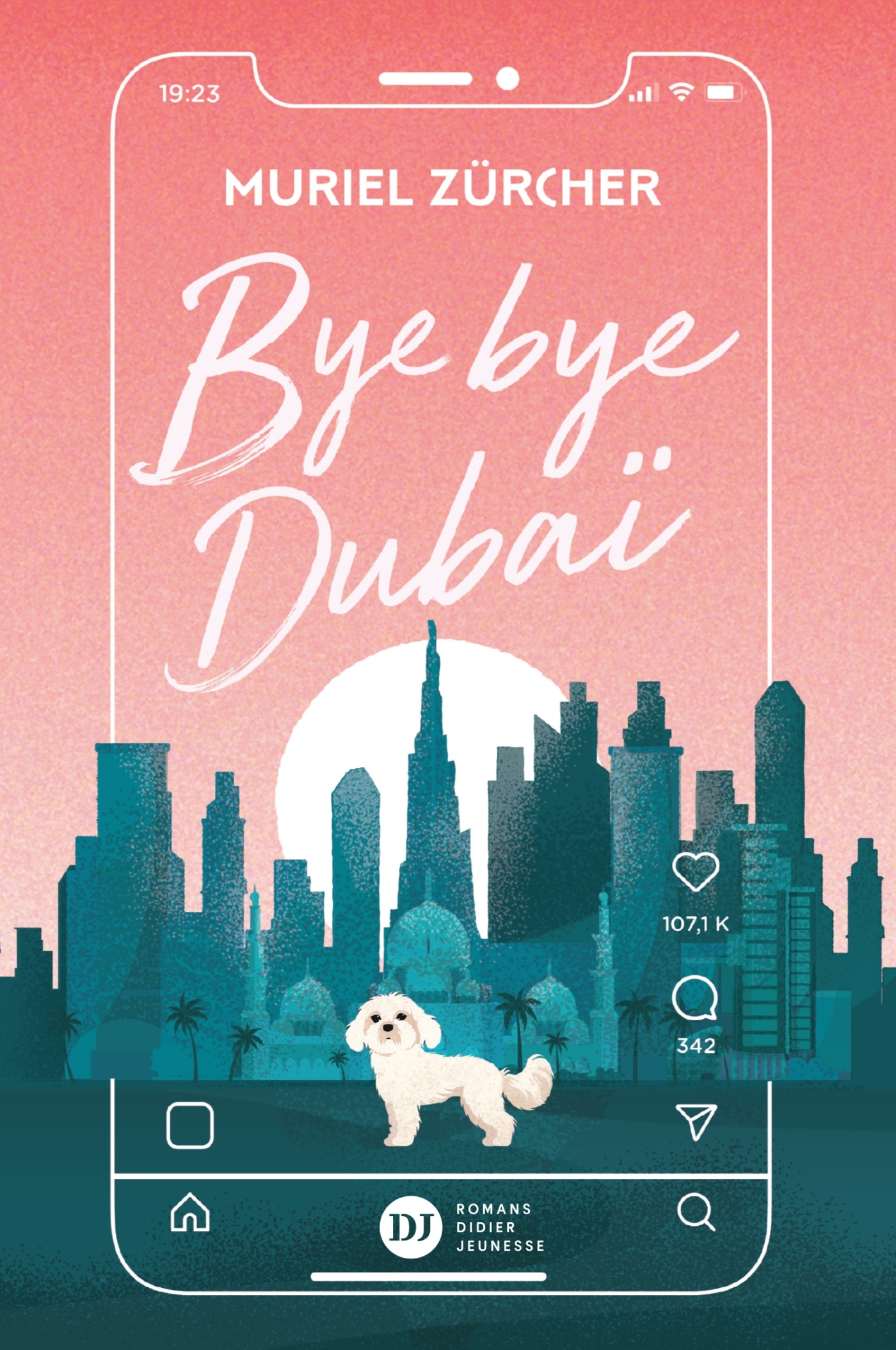 Bye bye Dubaï - Muriel Zürcher - DIDIER JEUNESSE