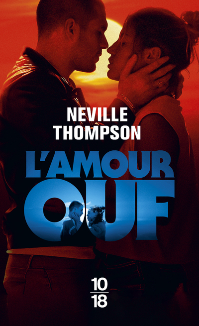 L'amour ouf - Neville Thompson - 10 X 18