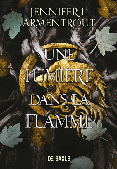 La Chair et le Feu (broché) - Tome 02 Une Lumière dans la flamme - Jennifer L. Armentrout - DE SAXUS