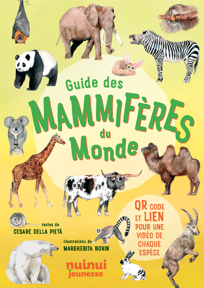 Guide des mammifères du monde - Cesare Della Pietà - NUINUI JEUNESSE