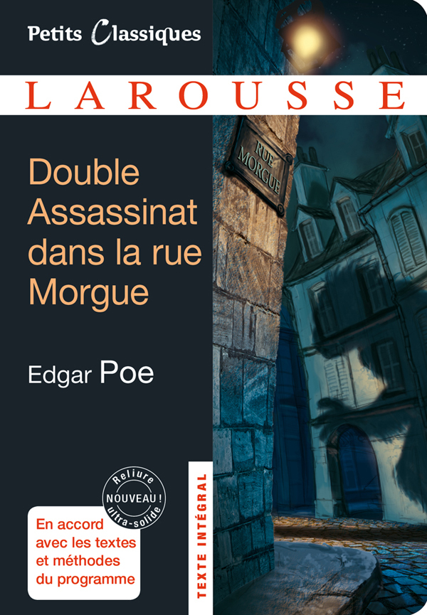 DOUBLE ASSASSINAT DANS LA RUE MORGUE - LA L ETTRE VOLEE - Edgar Allan Poe - LAROUSSE