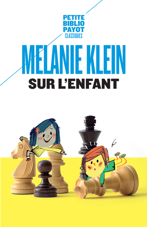 Sur l'enfant - Melanie Klein - PAYOT