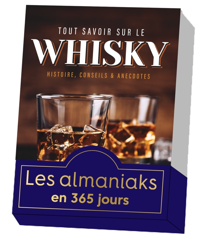 Almaniak Tout savoir sur le Whisky en 365 jours - Mathieu Doumenge - 365 PARIS