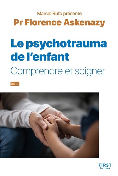 Les Psychotraumas de l'enfant - collection Rufo - Florence Askenazy - FIRST