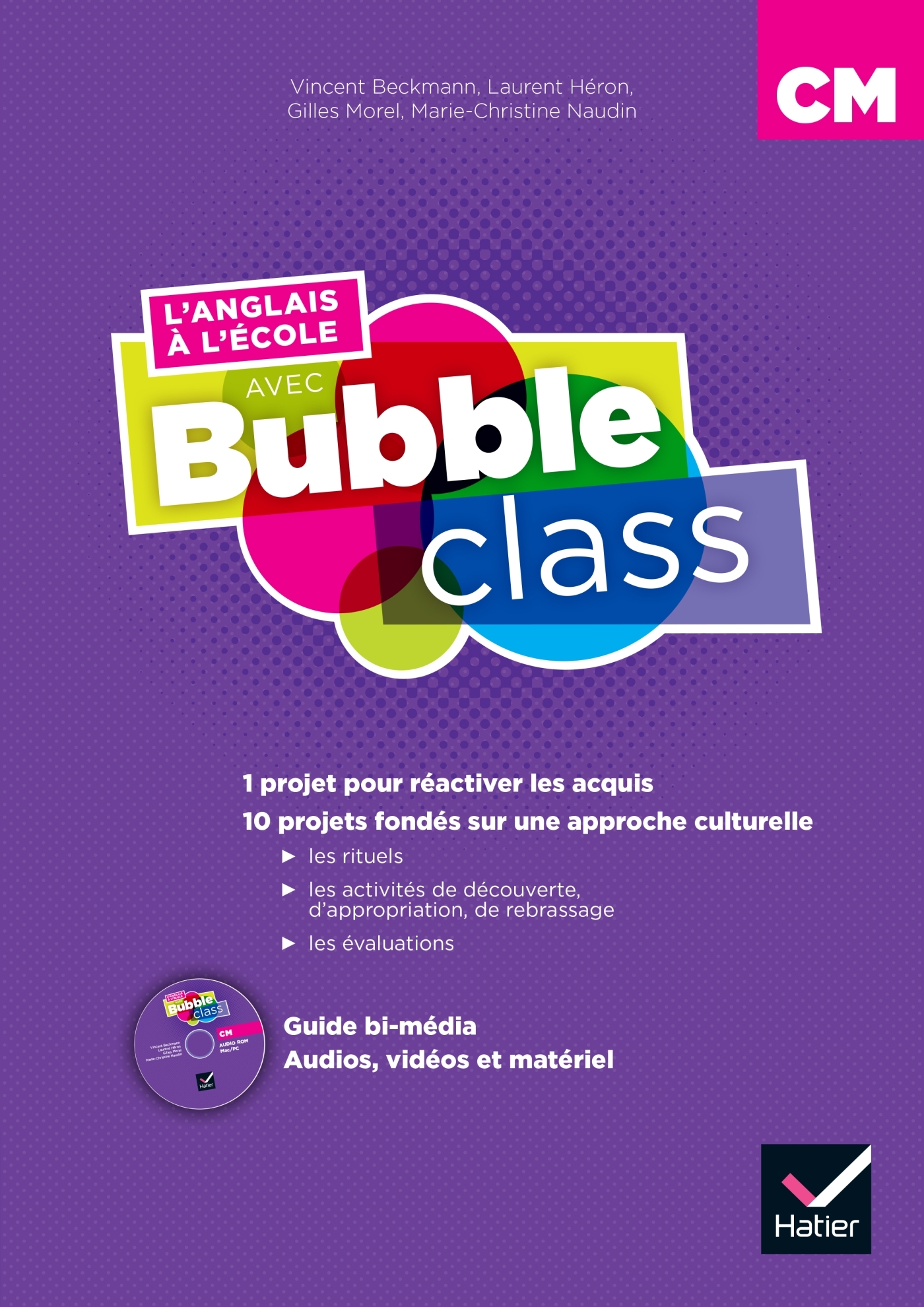 Méthode d'anglais : L'anglais à l'école avec Bubble Class - CM1-CM2 - Éd.2018 - Guide péda bi-média - Vincent Beckmann - HATIER