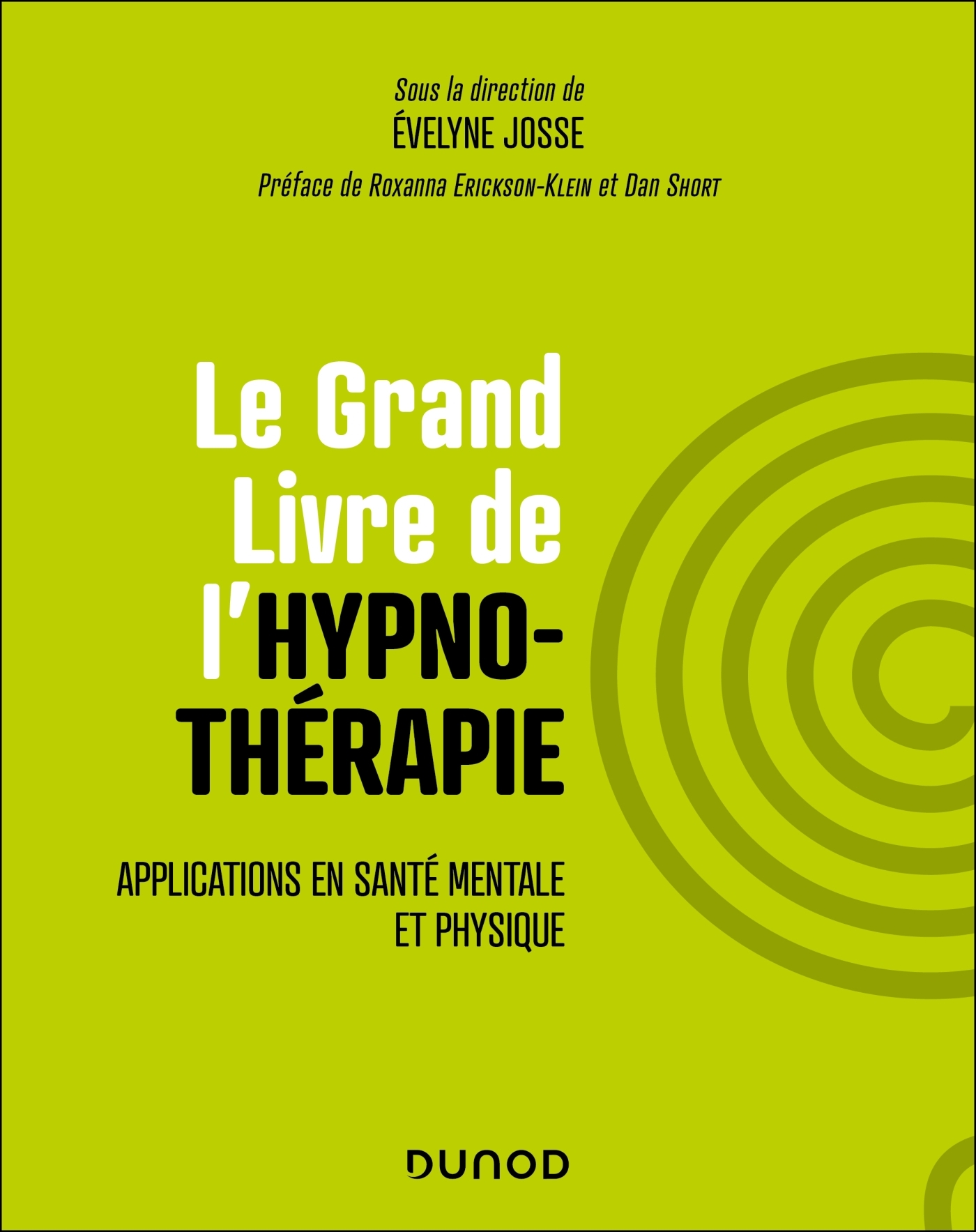 Le Grand Livre de l'hypnothérapie - Evelyne Josse - DUNOD