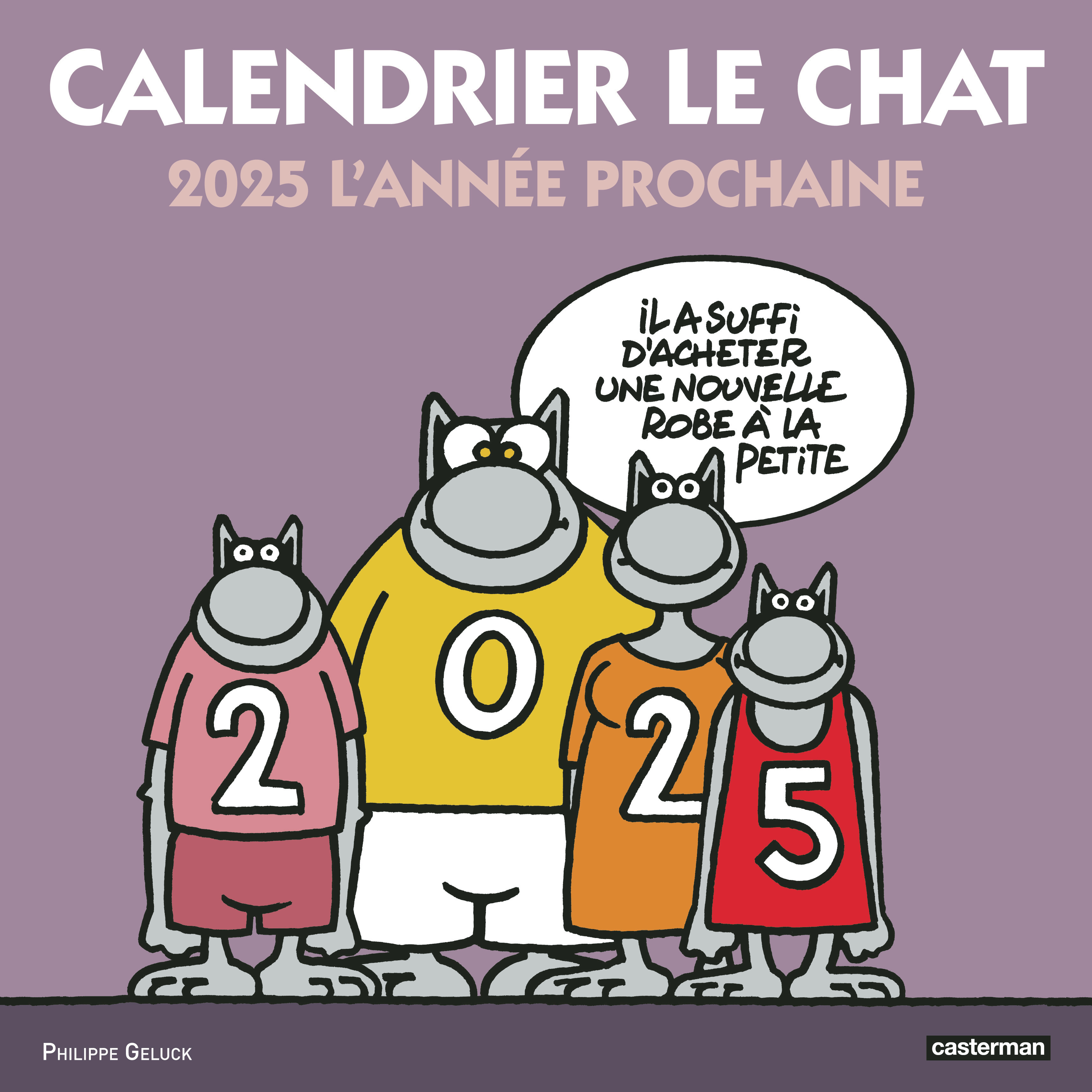 Le Chat - Calendrier Le Chat 2025 -  PHILIPPE GELUCK - CASTERMAN