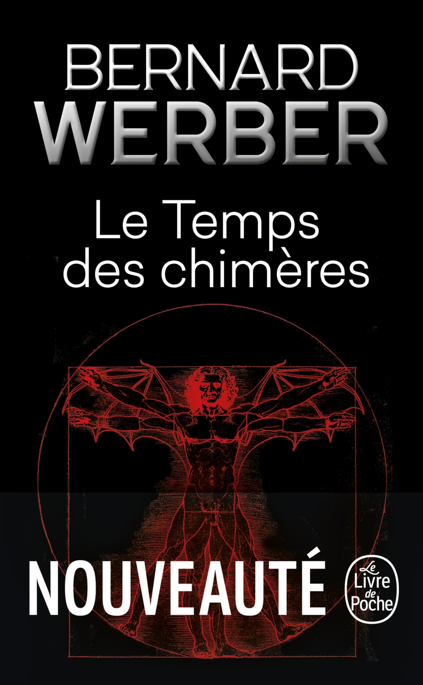 Le Temps des chimères - Bernard Werber - LGF