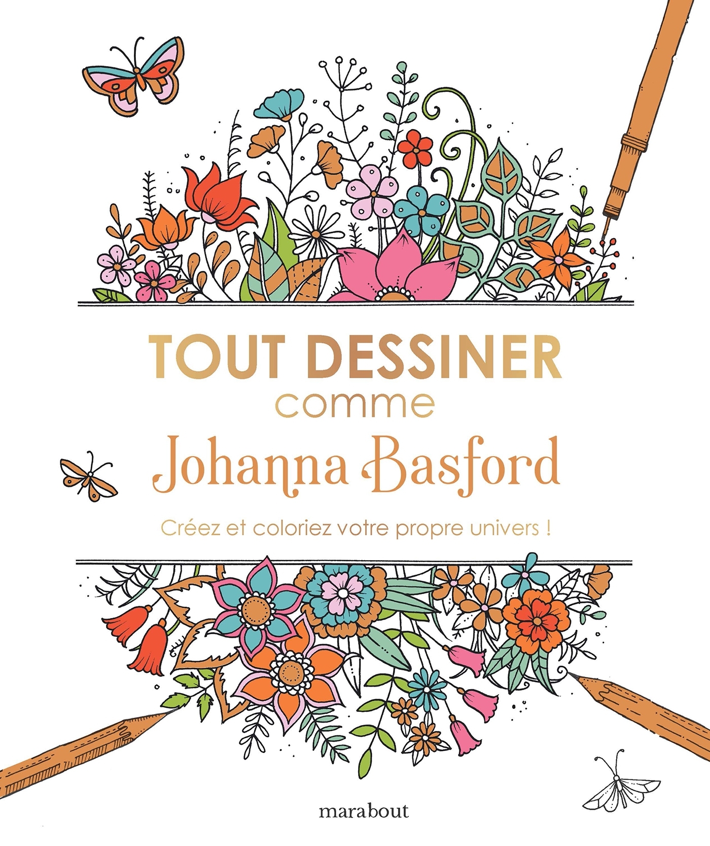 Tout dessiner comme Johanna Basford - Johanna Basford - MARABOUT