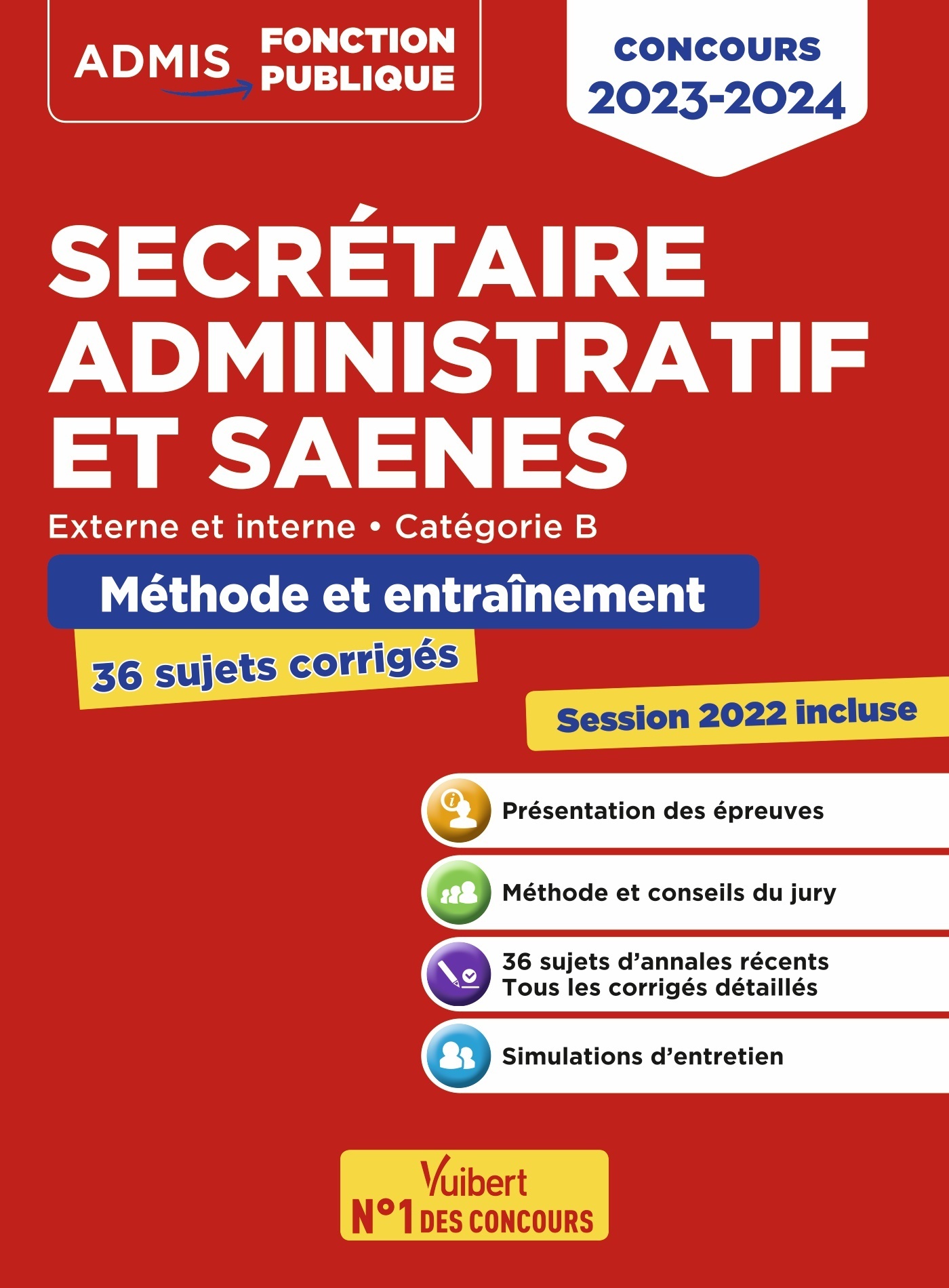 Concours Secrétaire administratif et SAENES - Catégorie B - Méthode et entraînement - 30 annales corrigées - Pascal Eynard - VUIBERT