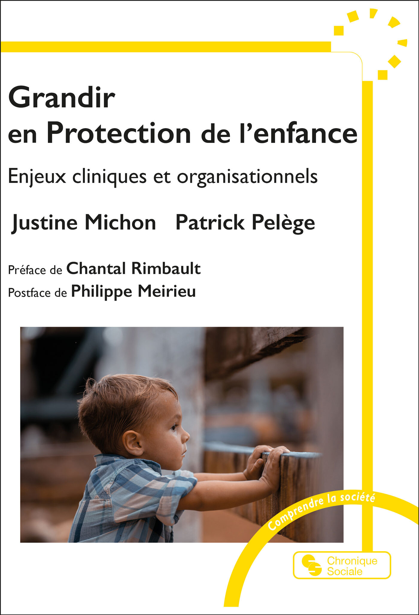 Grandir en Protection de l'enfance - Patrick Pelège - CHRONIQUE SOCIA