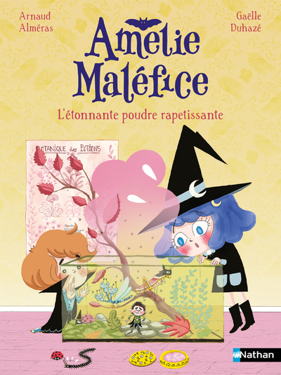 Amélie Maléfice : L'étonnante poudre rapetissante - Arnaud Alméras - NATHAN