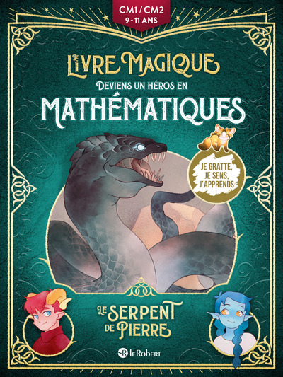 Le serpent de pierre - Deviens un héros en mathématiques - Camille Salomon - LE ROBERT