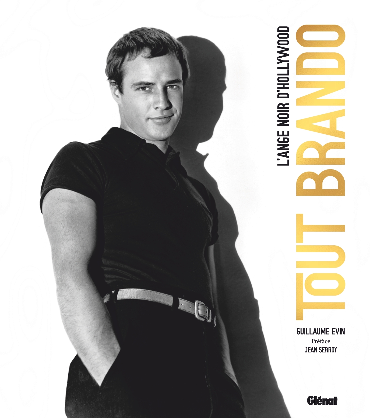 Tout Brando - Guillaume Evin - GLENAT