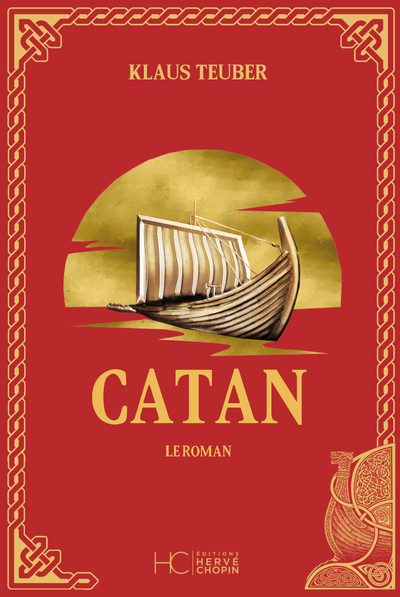 Catan - Tome 01 - Klaus Teuber - HERVE CHOPIN ED