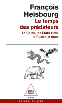 Le Temps des prédateurs -  François Heisbourg - JACOB