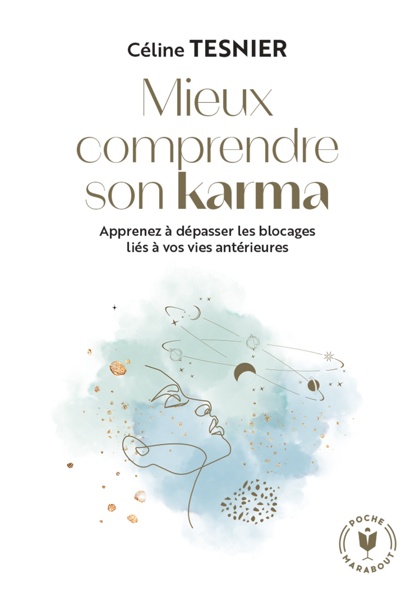 Mieux comprendre son karma - Céline Tesnier - MARABOUT